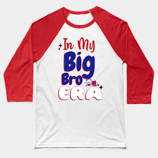 In My Big Brother Era Baseball T-Shirt